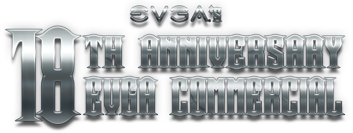 EVGA 18th Anniversary Commercial Event 2017
