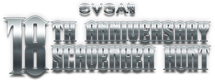 EVGA 18th Anniversary Scavenger Hunt 2017