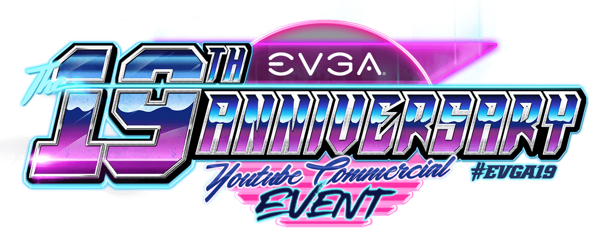 EVGA 19th Anniversary Commercial Event 2018