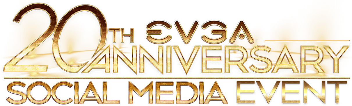 EVGA 20th Anniversary Social Media Event 2019