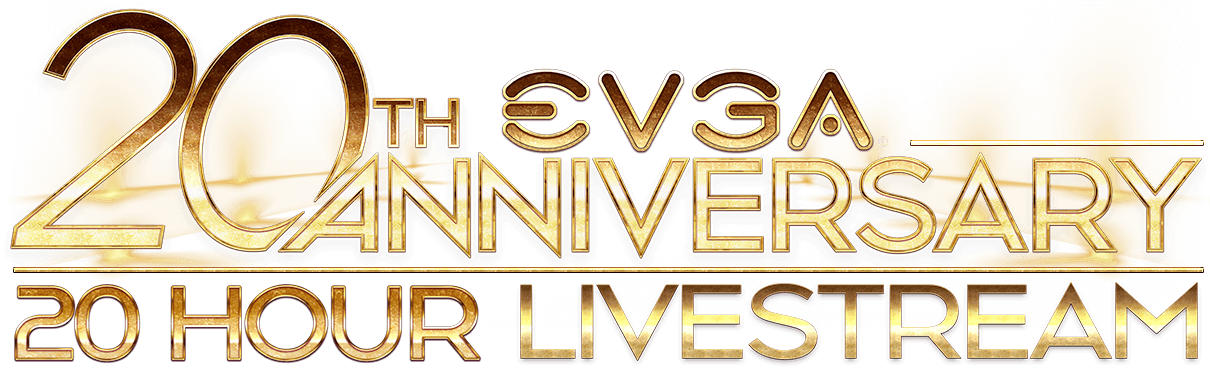 EVGA 20th Anniversary Live Stream Event 2019