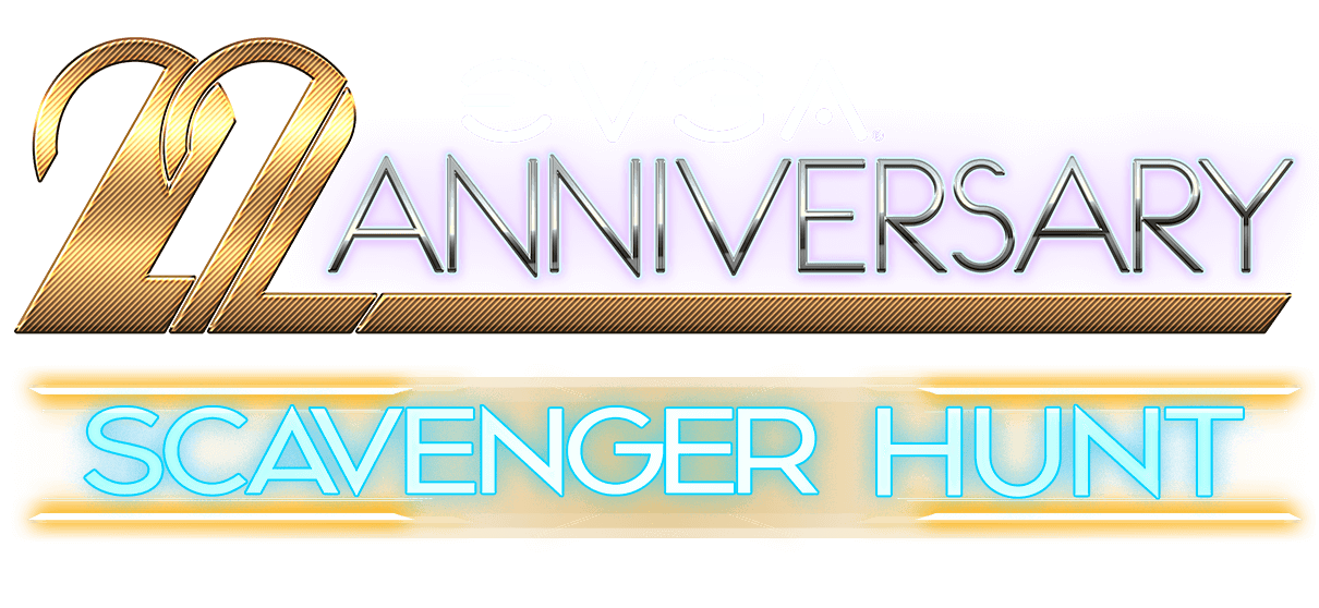 EVGA 22nd Anniversary Scavenger Hunt 2021