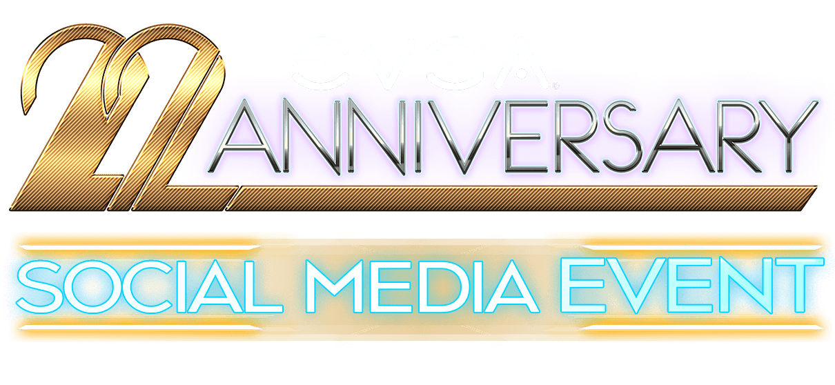 EVGA 22nd Anniversary Social Media Event 2021