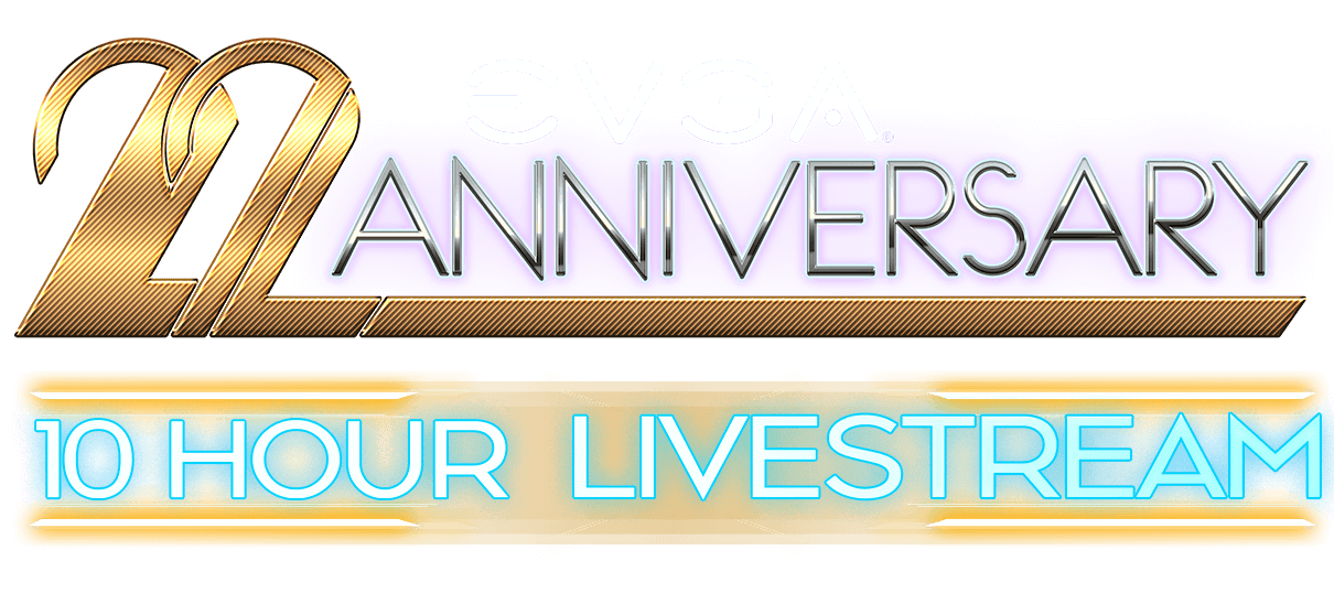 EVGA 22nd Anniversary Live Stream Event 2021