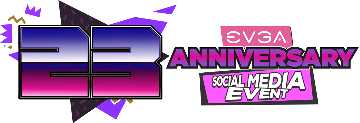 EVGA 23rd Anniversary Social Media Event 2022