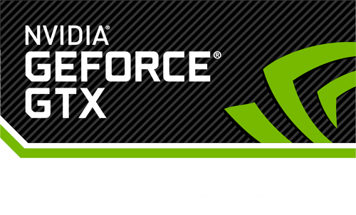 NVIDIA® GeForce® GTX™ Game Ready