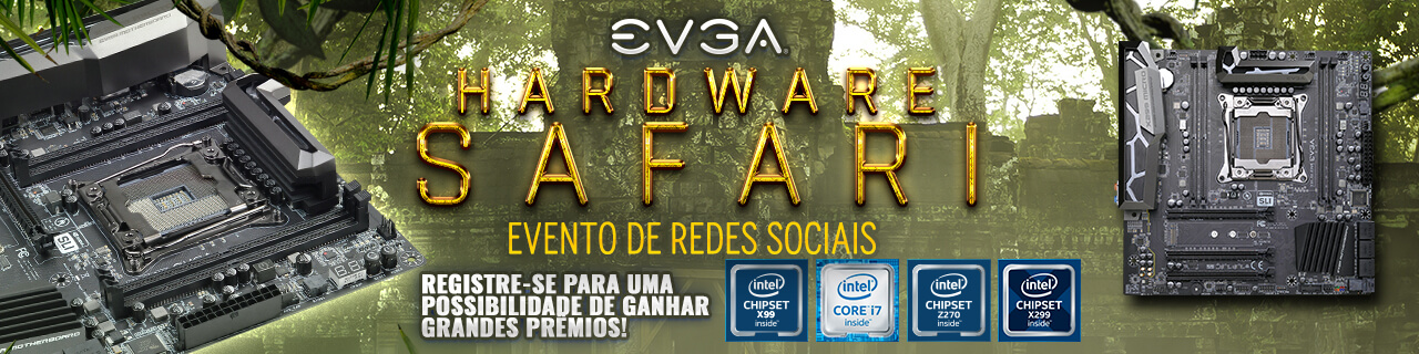 Evento de Redes Sociais EVGA Hardware Safari