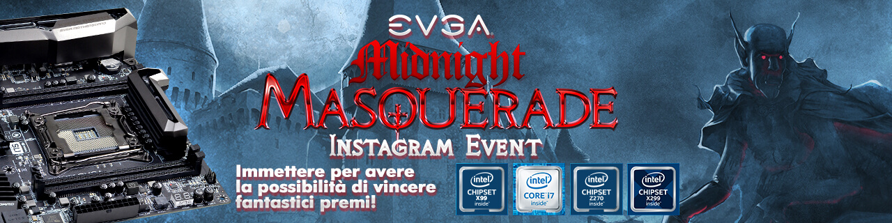 Evento Instagram Mascherata di mezzanotte EVGA