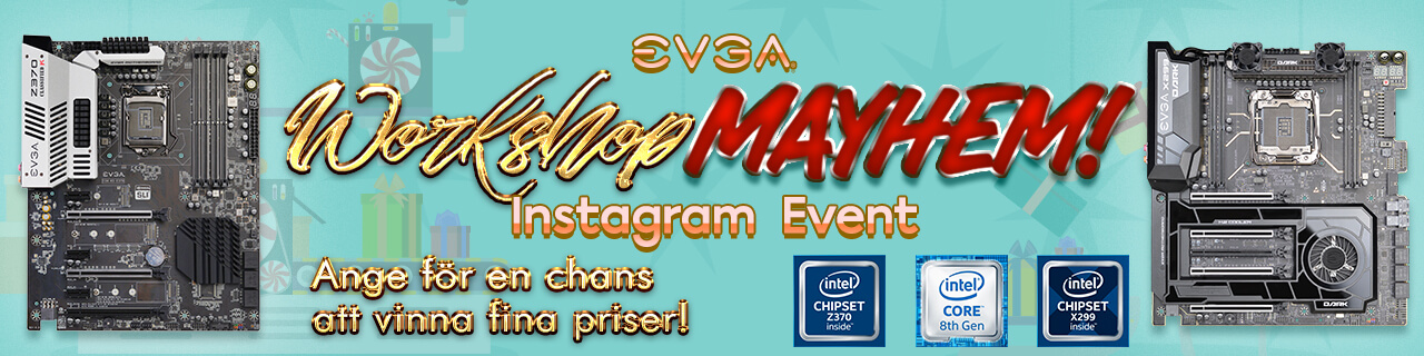 EVGA:s event Workshop Mayhem på Instagram!