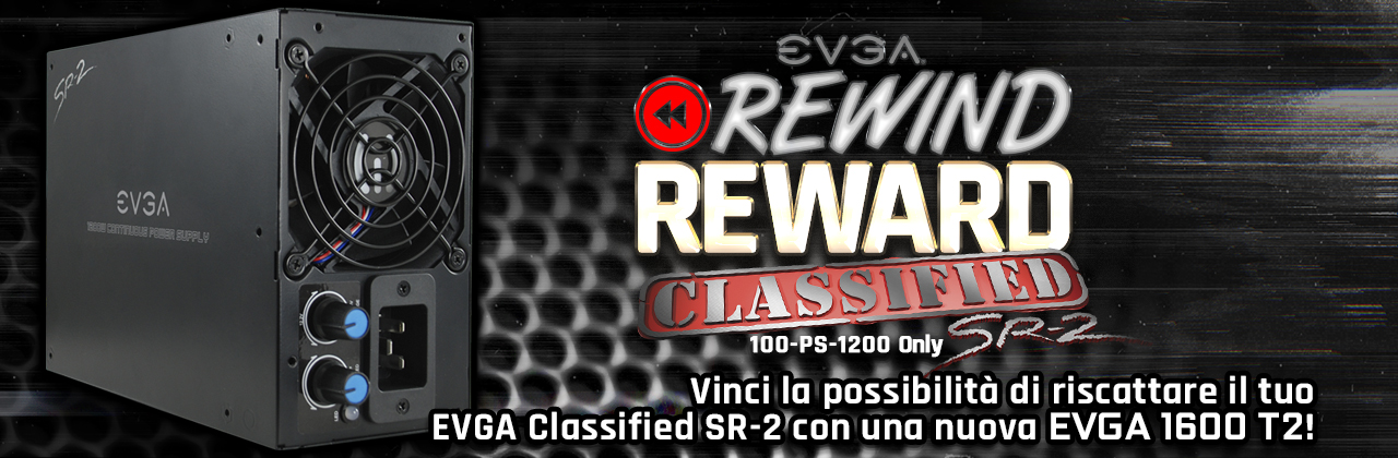 Alimentazione EVGA Classified SR-2  Rewind Reward Giveaway