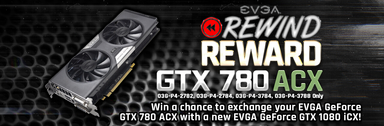 EVGA GTX 780 with ACX Cooling Rewind Reward Giveaway