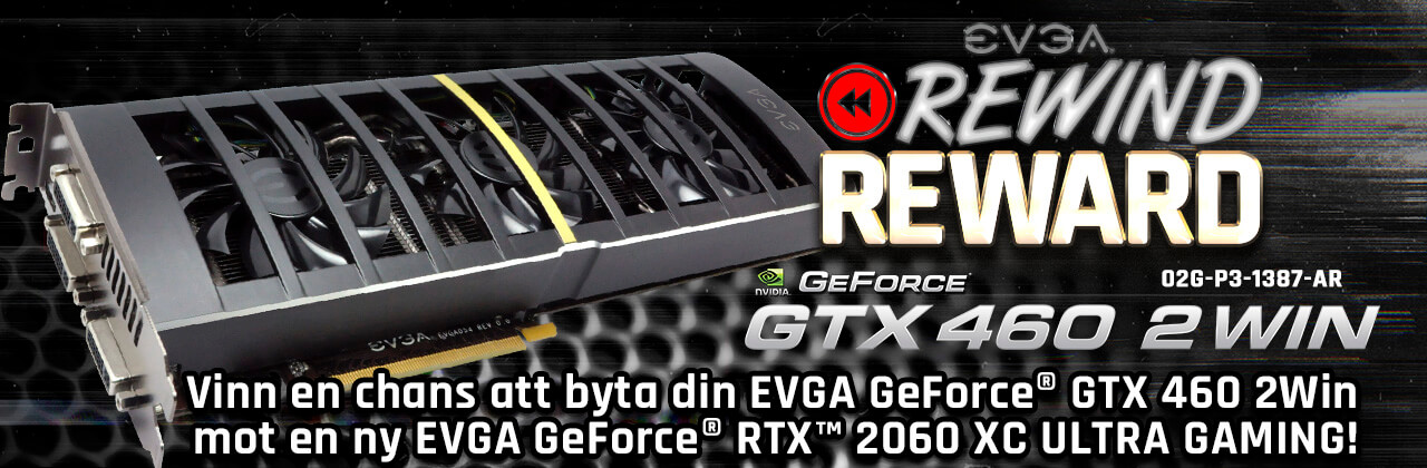 EVGA GeForce GTX 460 2Win till EVGA GeForce RTX 2060 XC ULTRA GAMING