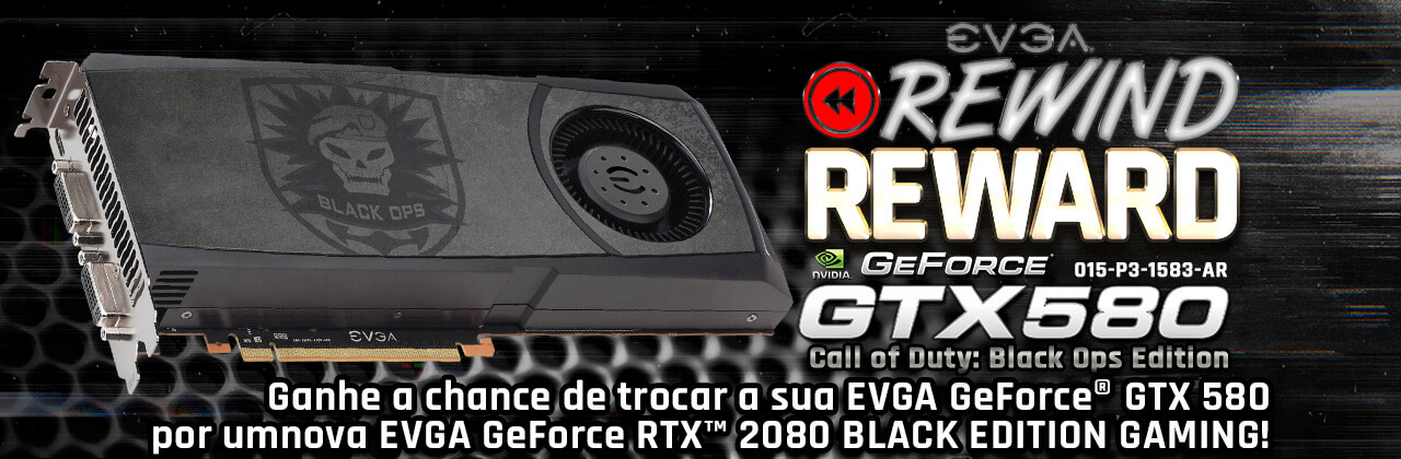 EVGA GeForce GTX 580 Call of Duty: Edição de Black Ops para EVGA GeForce RTX 2080 BLACK EDITION