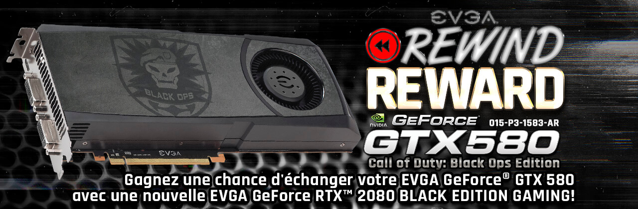 EVGA GeForce GTX 580 Call of Duty: édition Black Ops à EVGA GeForce RTX 2080 BLACK EDITION