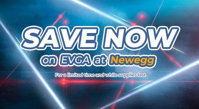 Save Now on EVGA at Newegg