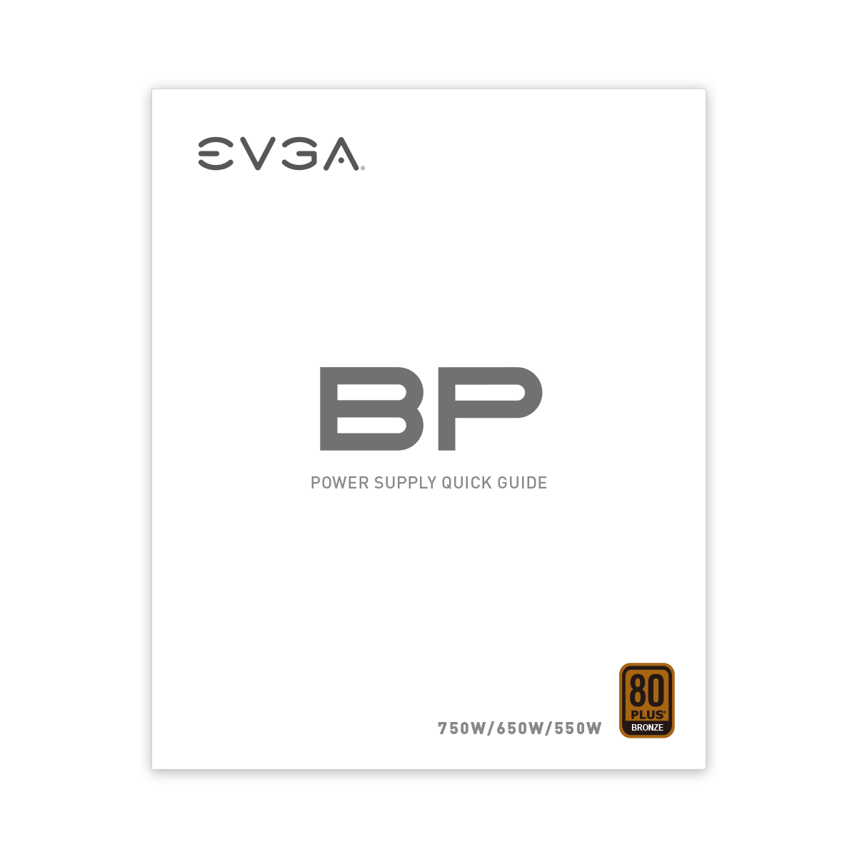 EVGA - Products - EVGA 750 BP, 80+ BRONZE 750W, 3 Year Warranty, Compact  120mm Size, Power Supply 100-BP-0750-K1 - 100-BP-0750-K1