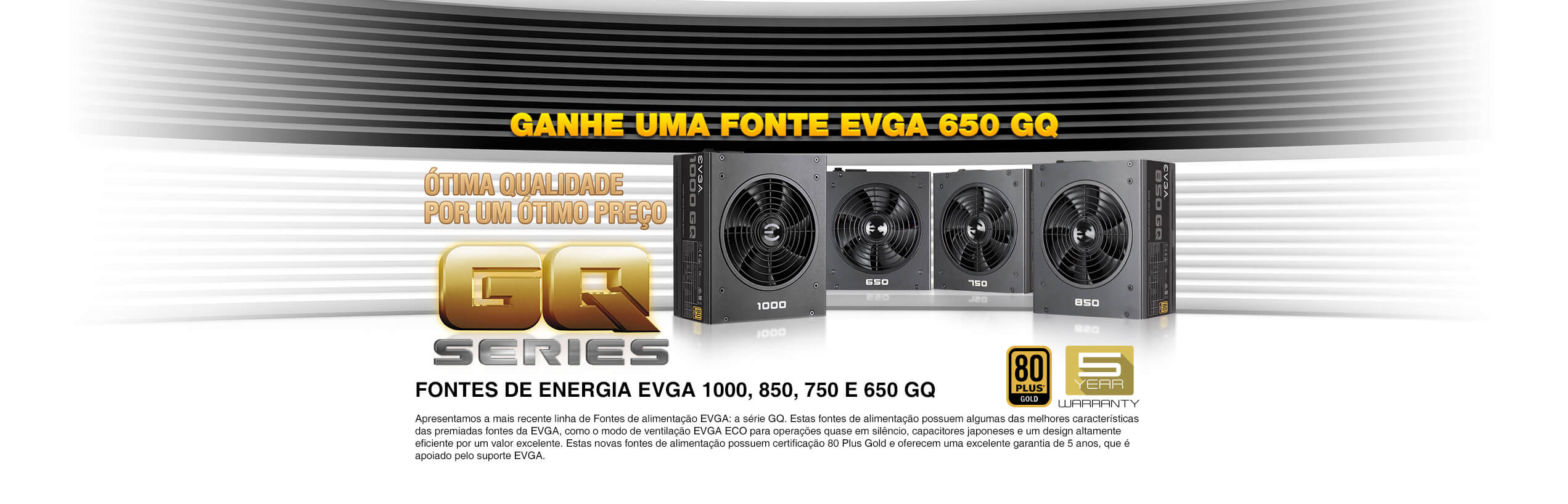 EVGA 1000, 850, 750 and 650 GQ Power Supplies