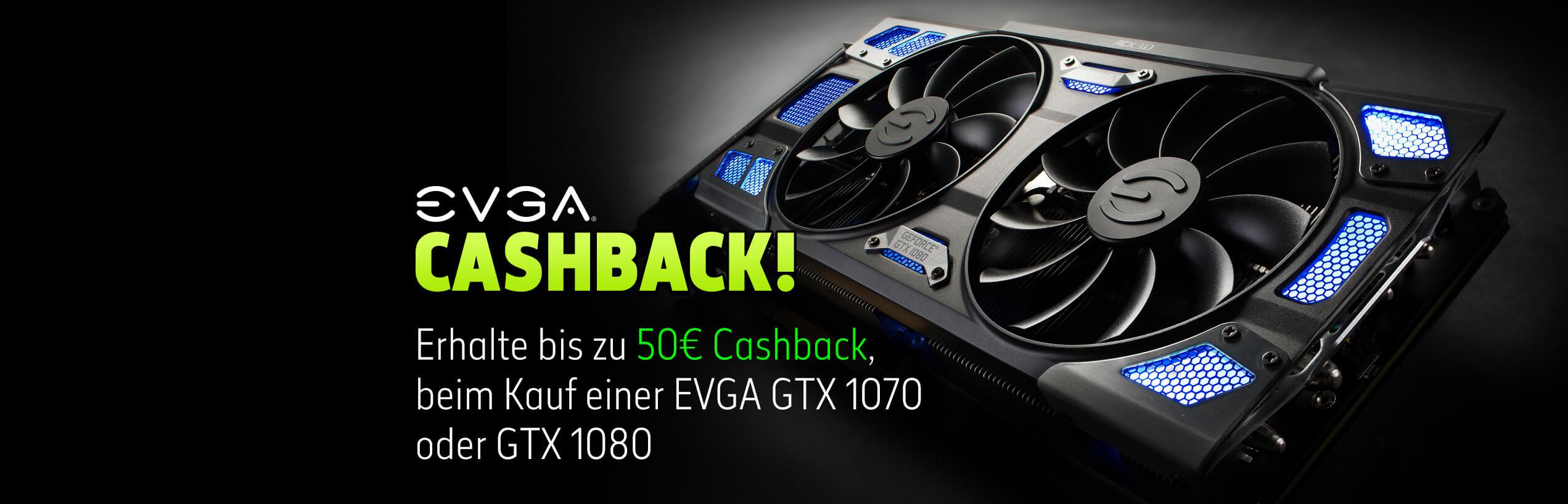 Cashback on Select EVGA GeForce GTX 1070 or 1080 Graphics Cards