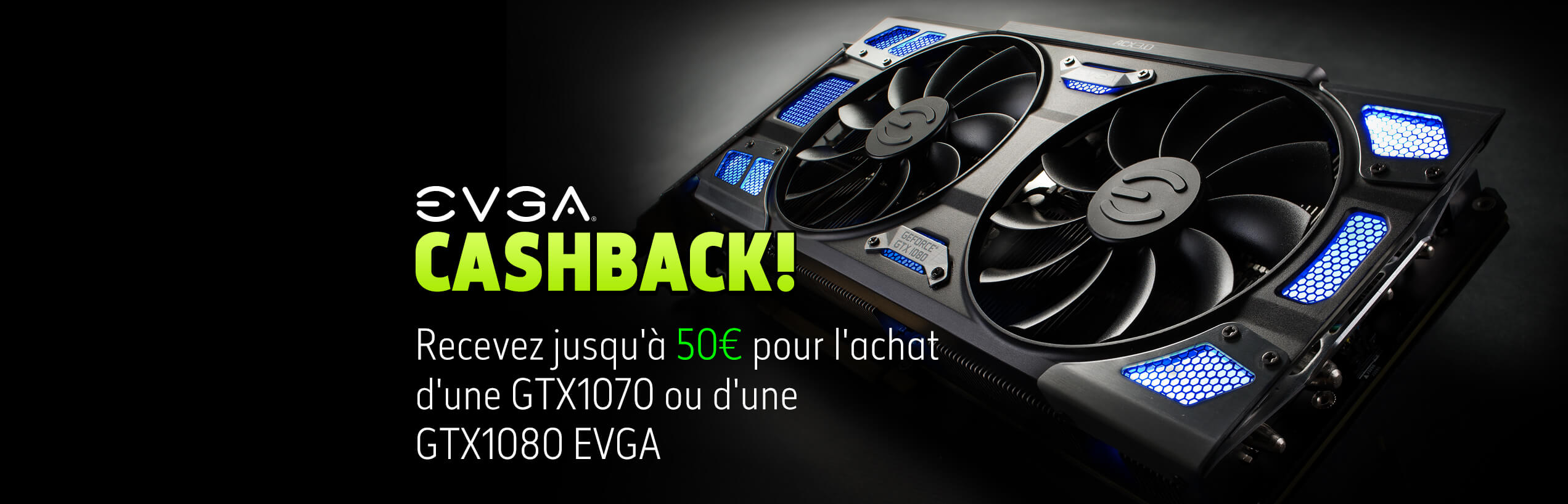 Cashback on Select EVGA GeForce GTX 1070 or 1080 Graphics Cards