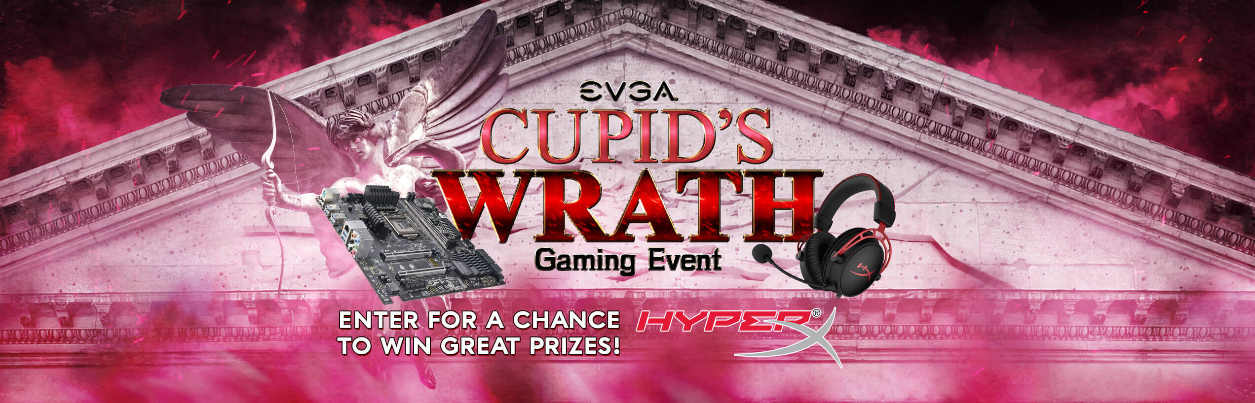 EVGA Cupid's Wrath Gaming Event!