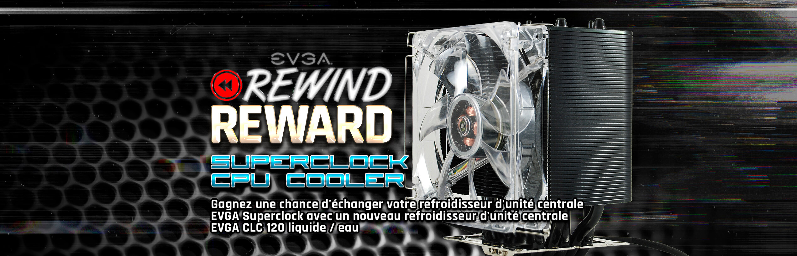 EVGA Superclock CPU Cooler Rewind Reward Giveaway