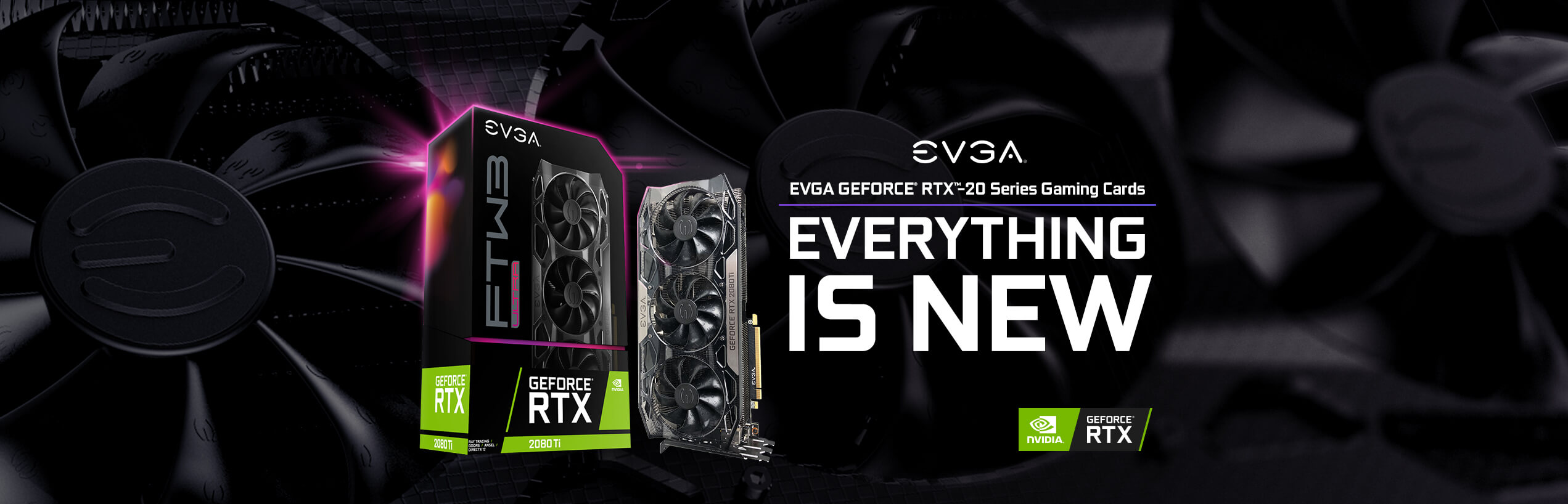 EVGA GeForce RTX 20-Series - Everything Is New