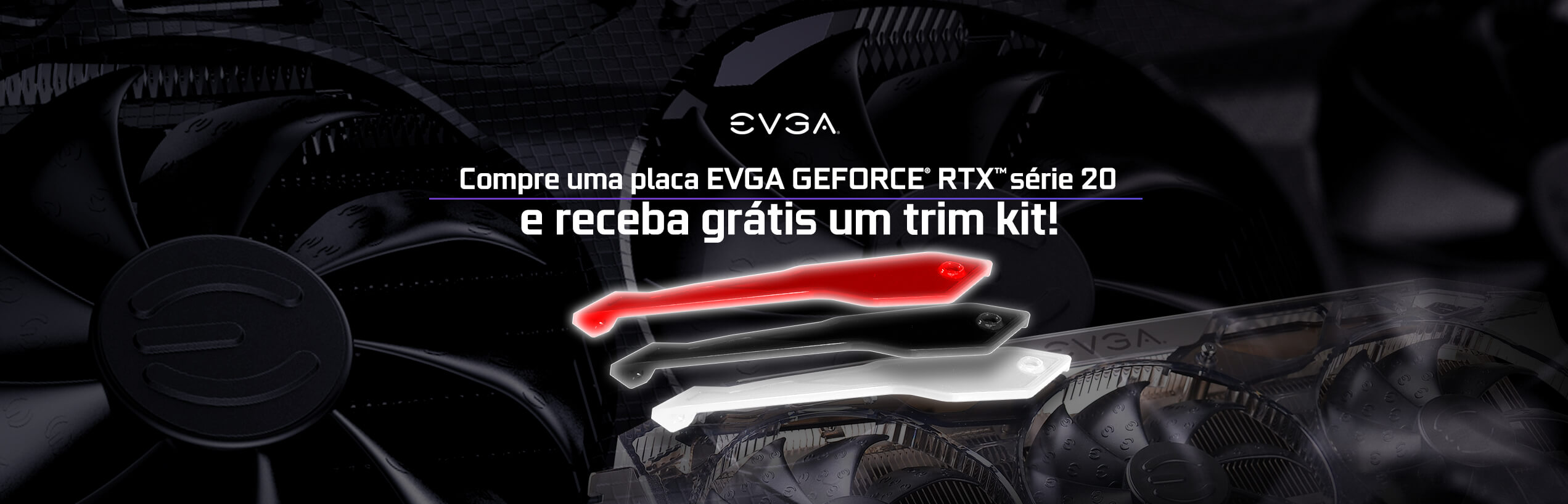 Register to get a FREE TRIM KIT with your EVGA GeForce® RTX™ 20-Series card!