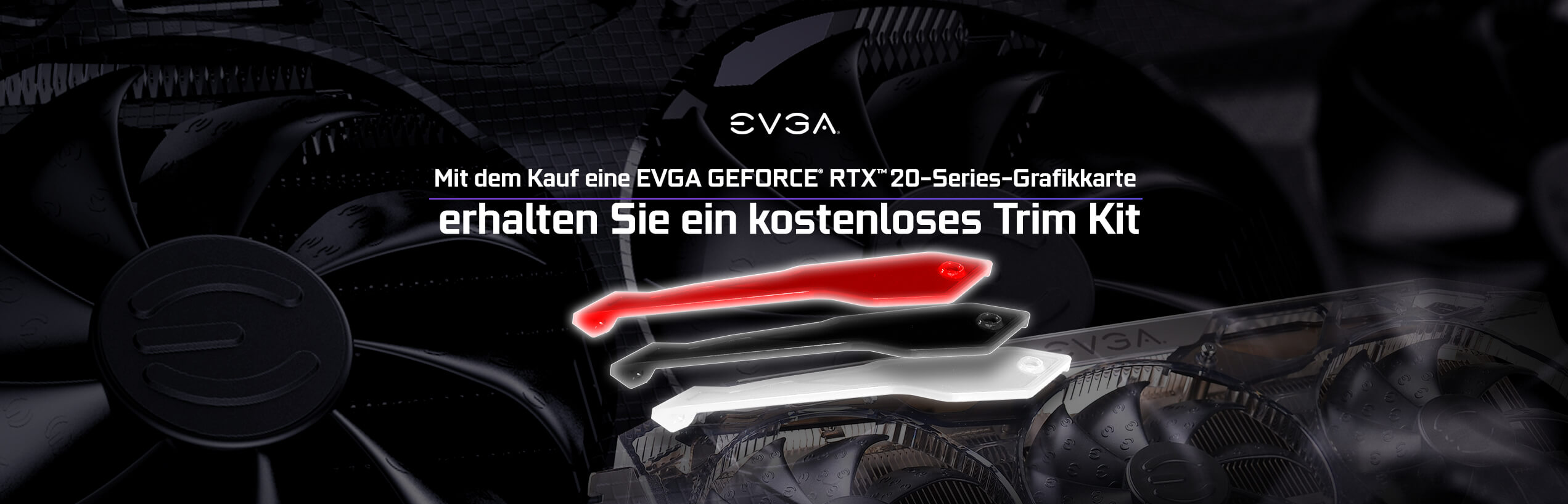 Register to get a FREE TRIM KIT with your EVGA GeForce® RTX™ 20-Series card!