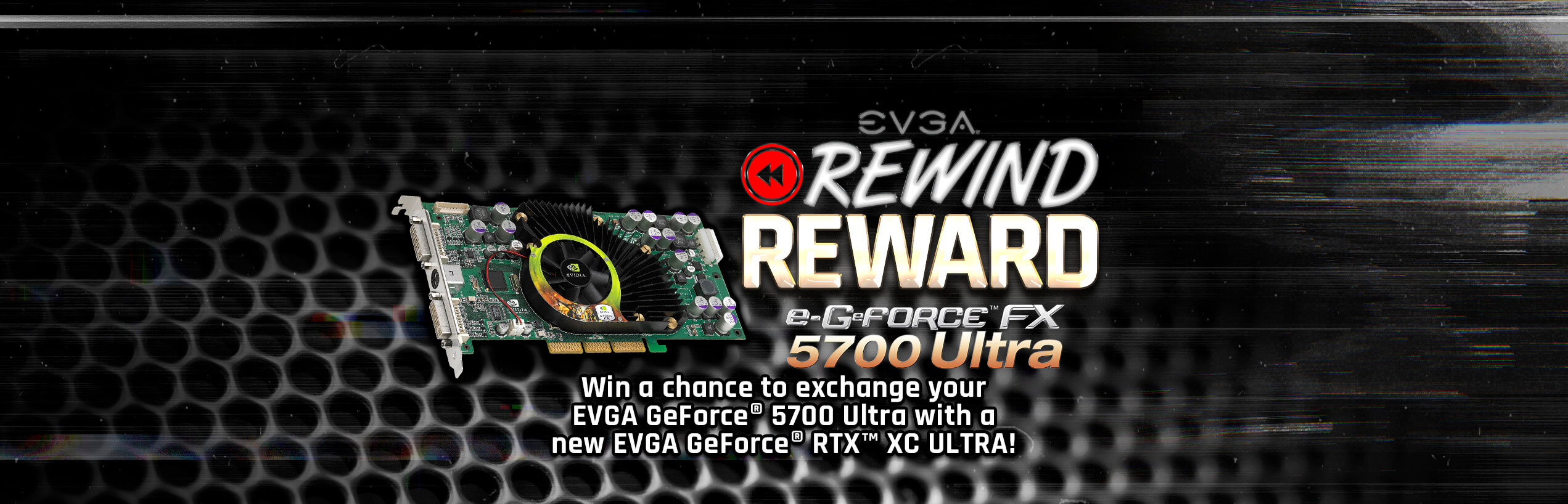 EVGA e-GeForce FX 5700 Ultra graphics card Rewind Reward Giveaway