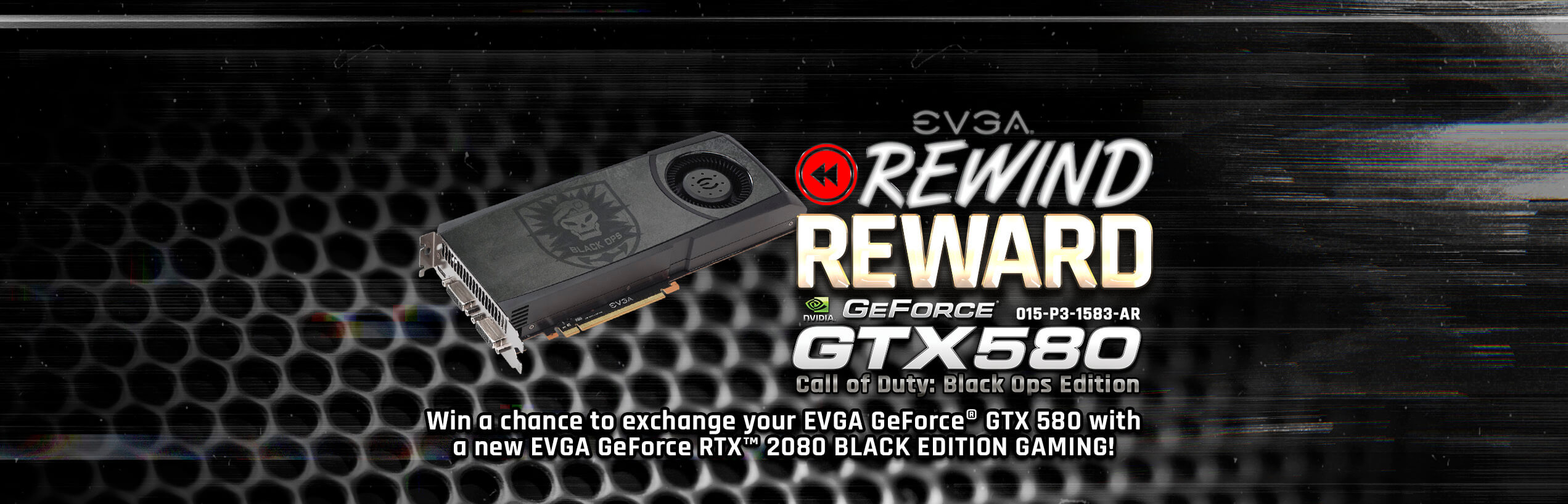 EVGA GeForce GTX 580 Call of Duty: Black Ops Edition to EVGA GeForce RTX 2080 BLACK EDITION
