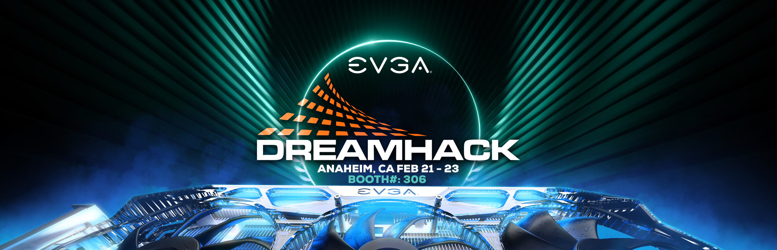 Join EVGA at DreamHack Anaheim 2020!