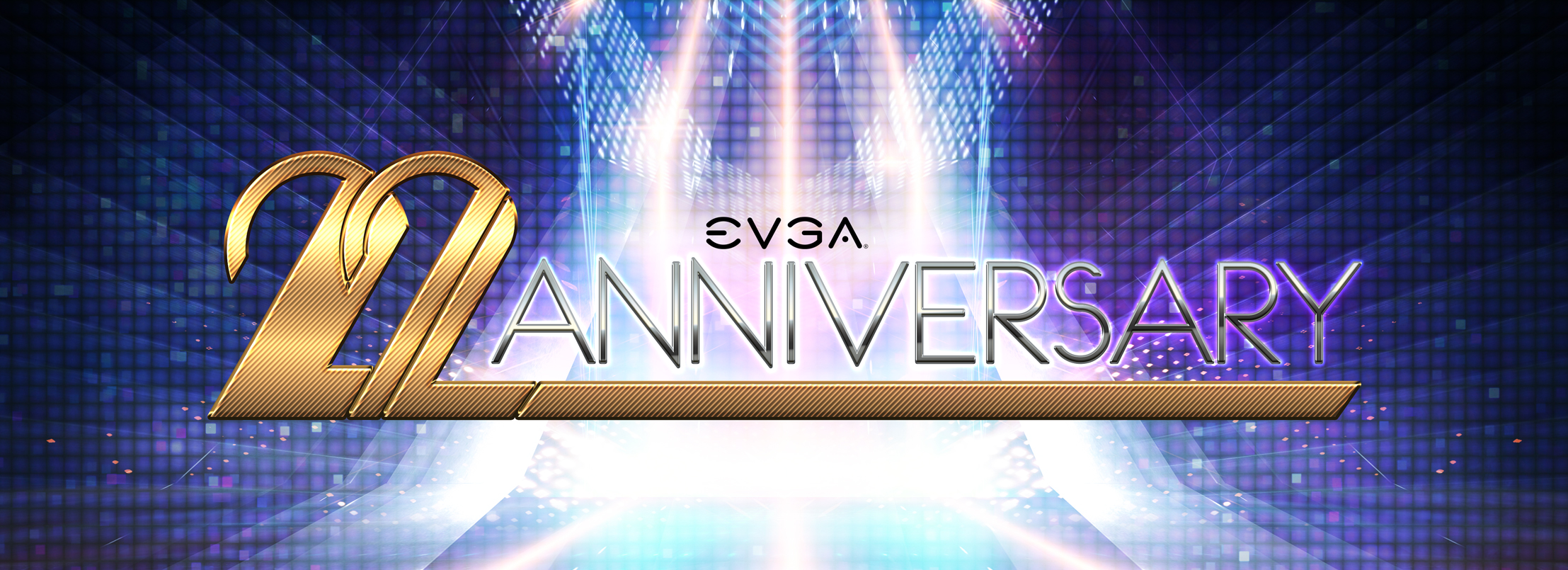 EVGA's 22nd Anniversary
