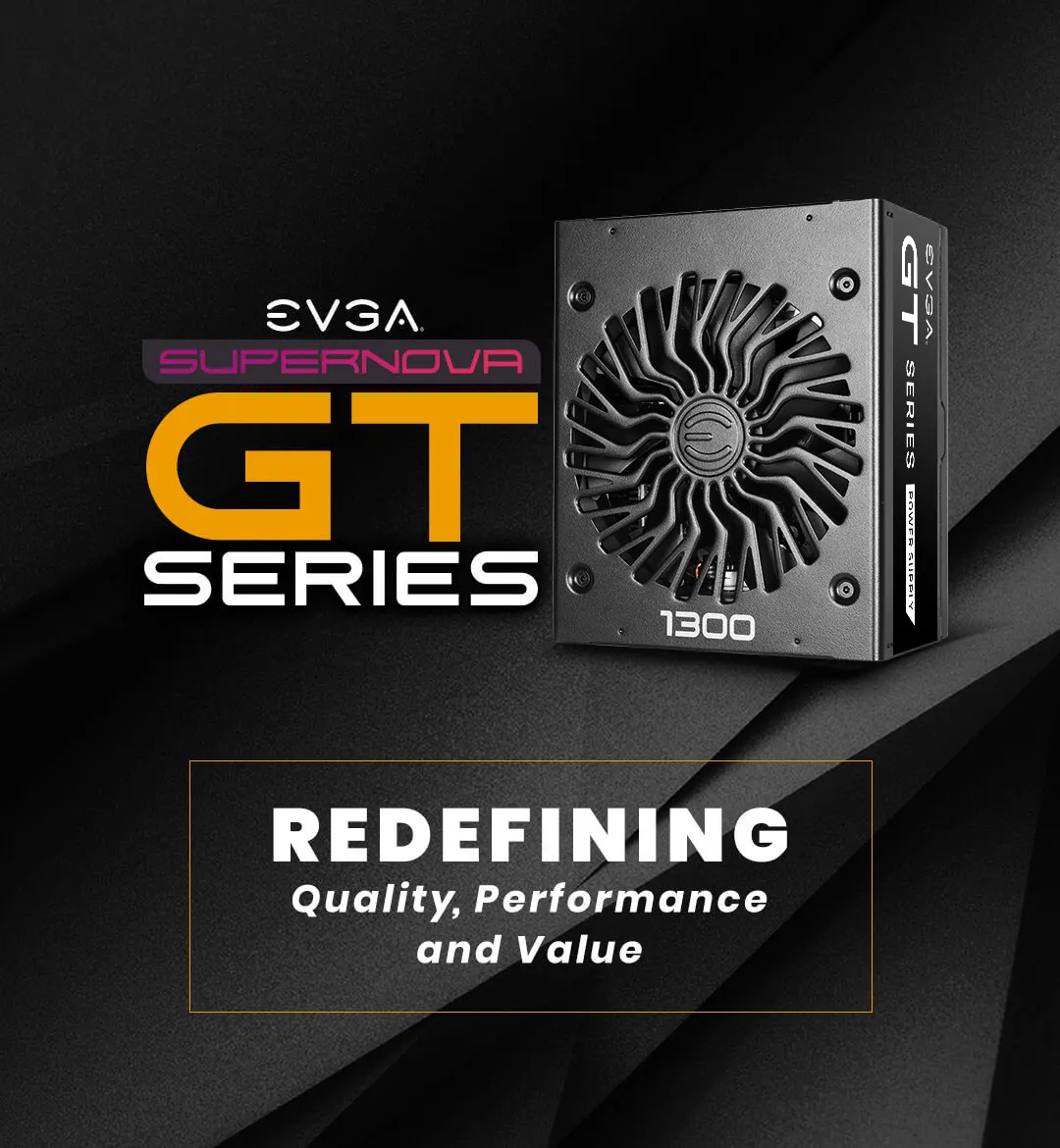 EVGA GT Power Supplies