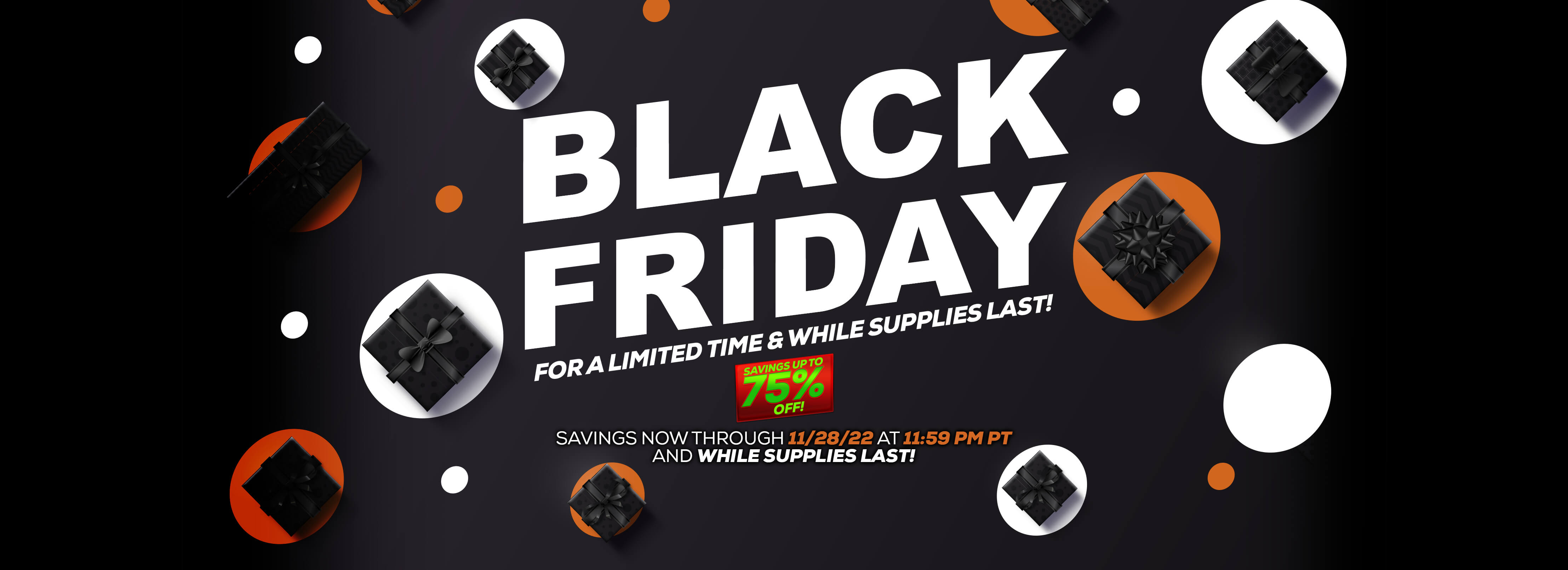 BLACK FRIDAY DEALS ARE HERE!
