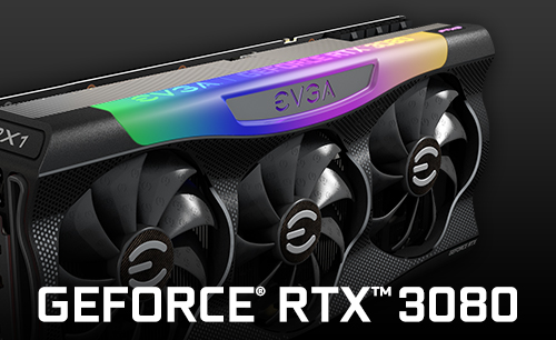 EVGA GeForce® RTXᐪᔿ 3080